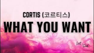 CORTIS- What You Want [Lyrics]