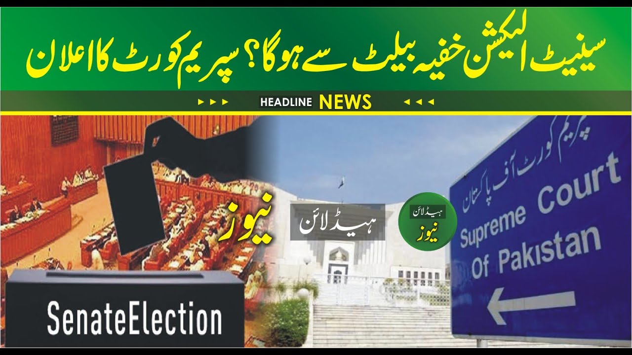 Senate elections to be held through secret ballot under Article 226 of Constitution
