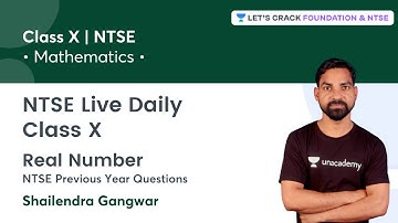 NTSE Live Daily: Class X: Real Number NTSE PYQs | Mathematics | Shailendra Gangwar