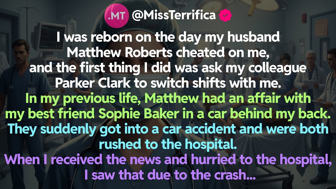 I was reborn on the day my husband Matthew Roberts cheated on me, and the first thing...