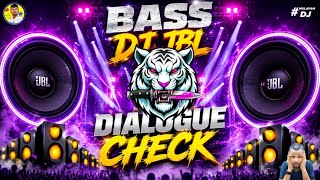 Dialogue Check DJ New Song DJ Sound check JBL Vibration bass | JBL DJ Song |🎧bass boosted dj song MK