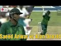 Saeed anwar hit 2 sixes of alan donald   cape town 1998