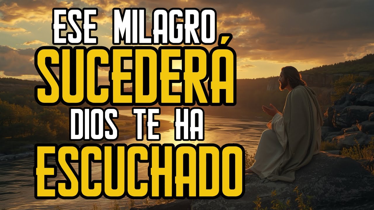 Dios te dice: Amada, ese milagro sucederá, he escuchado tu oración ...