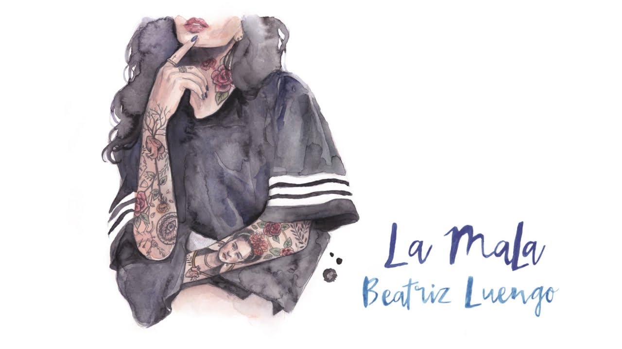 Watch Beatriz Luengo - La Mala (Audio) on YouTube Watch Beatriz Luengo - La Mala (Audio) on YouTube