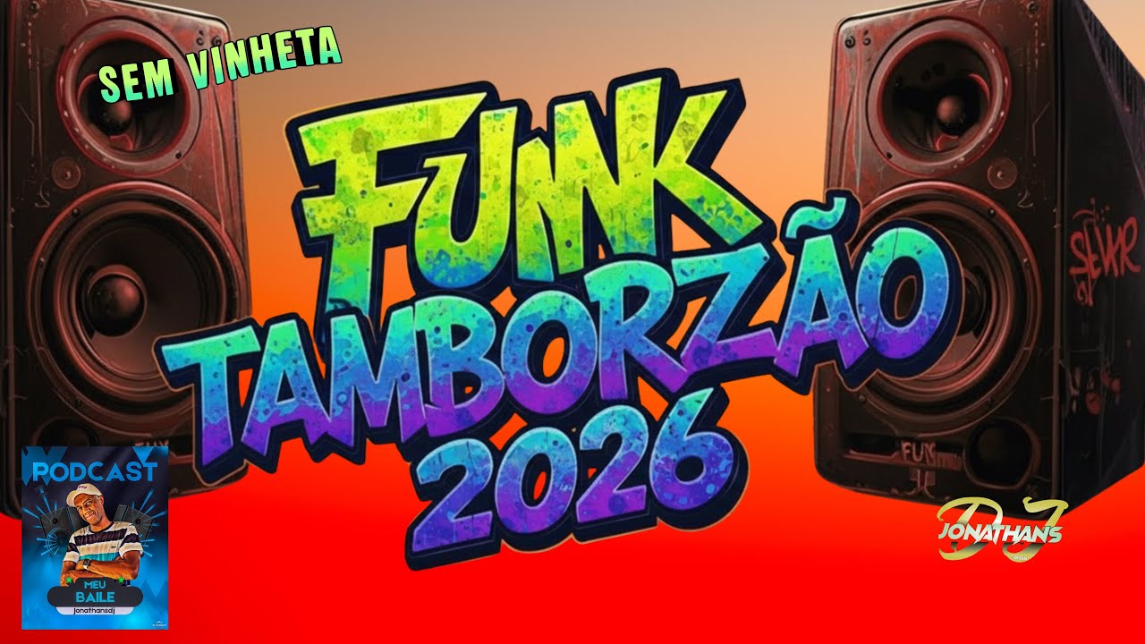 Funk Tamborzão 2026 Sem vinheta #meubaile #jonathansdj #funk #dj 