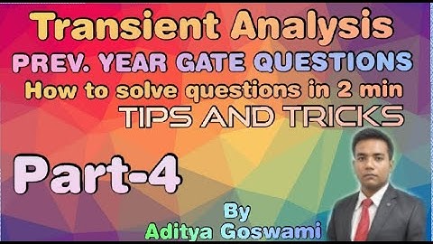 GATE QUESTION PREV. YEAR | TRANSIENTS ANALYSIS | GATE and ESE exam 2021 | By Aditya Goswami