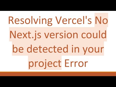Resolving Vercel's No Next.js version could be detected in your project Error
