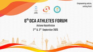 6th OCA Athletes Forum - Astana Kazakhstan - 2nd  September 2025