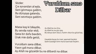 Vuruldum Sene Dilber - Karaoki