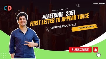 Leetcode 2351 First Letter to Appear Twice | Easy Peasy Maps