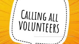 Calling all Volunteers!