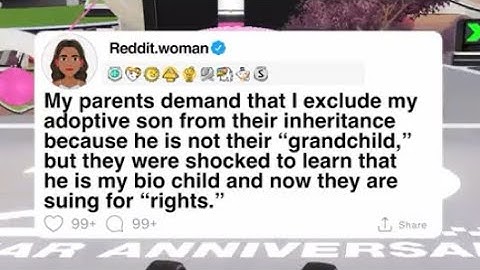 My parents demand that I exclude my adoptive son from their inheritance because he is not there