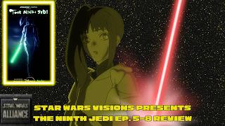 Star Wars Alliance The Ninth Jedi Ep. 5-8 Review 📱