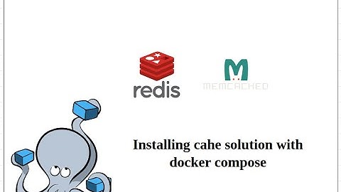 Installing Cache solutioin with Docker Compose locally