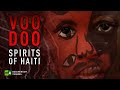 Voodoo Spirits of Haiti | RT Documentary