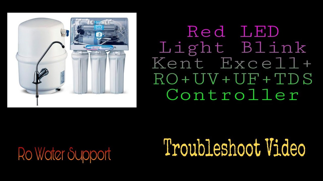 Kent Ro Red Light Blinking: Quick Fixes and Troubleshooting Tips