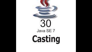 30 - Certificação Java (Casting)