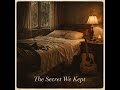 The Secret We Kept mp3