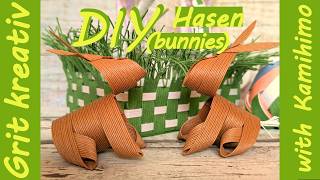 Ostern2026: Anleitung Osterhasen, Hasenfamilie als Deko für Ostern basteln aus Kamihimo Paper Strap