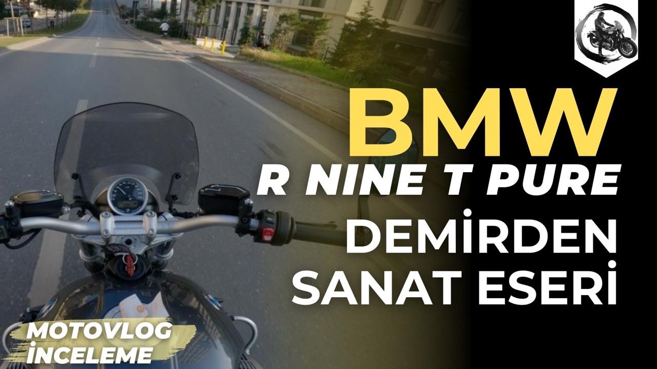 BMW R Nine T Pure Motovlog İnceleme | Demirden Sanat Eseri