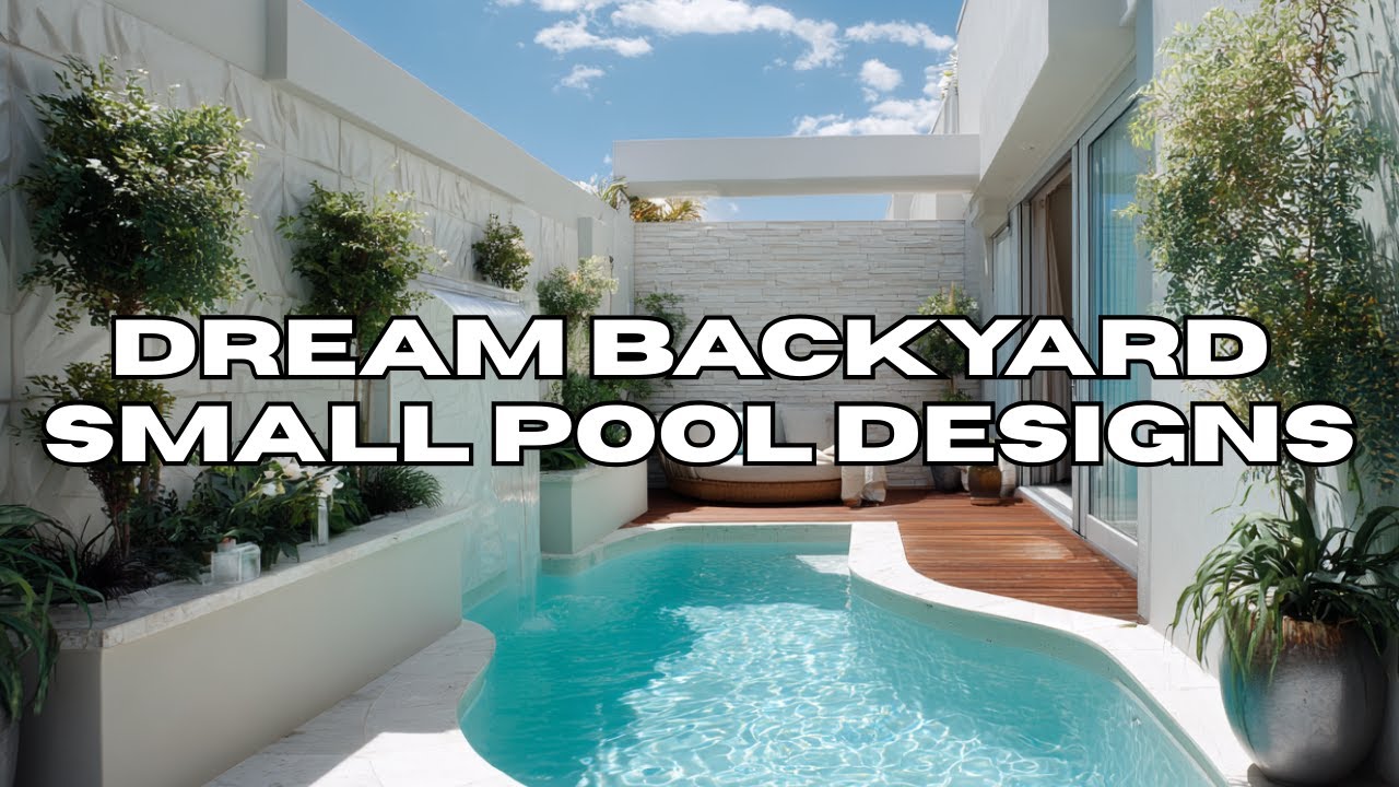 The Best Small Pool Designs for Modern Homes