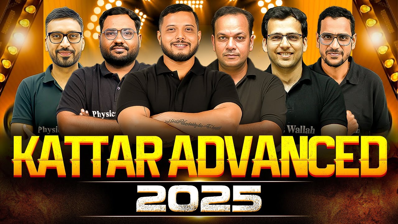 Launching KATTAR-ADVANCED🔥 || Free Series for JEE ADVANCED 2025⚡️