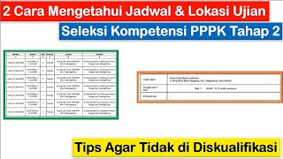 2 Cara Mengetahui Jadwal dan Lokasi Ujian Seleksi Kompetensi PPPK Tahap 2 ~ Tips Tidak Gugur 2 Cara Mengetahui Jadwal dan Lokasi Ujian Seleksi Kompetensi PPPK Tahap 2 ~ Tips Tidak Gugur