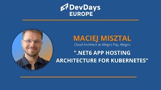 .NET6 app hosting architecture for Kubernetes by Maciej Misztal