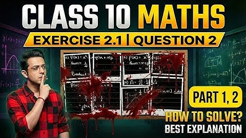 class 10th math exercise 2.2 question 2 part 1 and 2 find a quadratic is the sum and the product