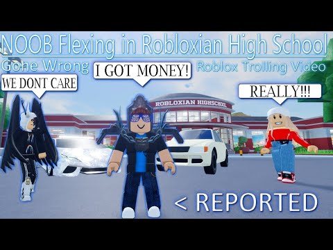 Flexing In Robloxian High School As A Noob Gone Wrong Youtube - roblox trolling at robloxian highschool