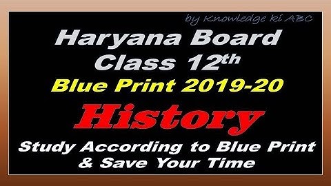 Haryana Board Class 12 History Blue Print 2020|| HBSE Question Paper Design 2020-History