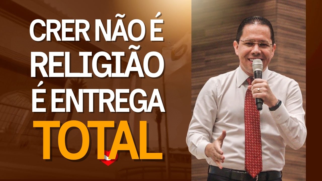 Crer em Jesus Não É Religião, É Entrega Total | Bp Jadson Santos