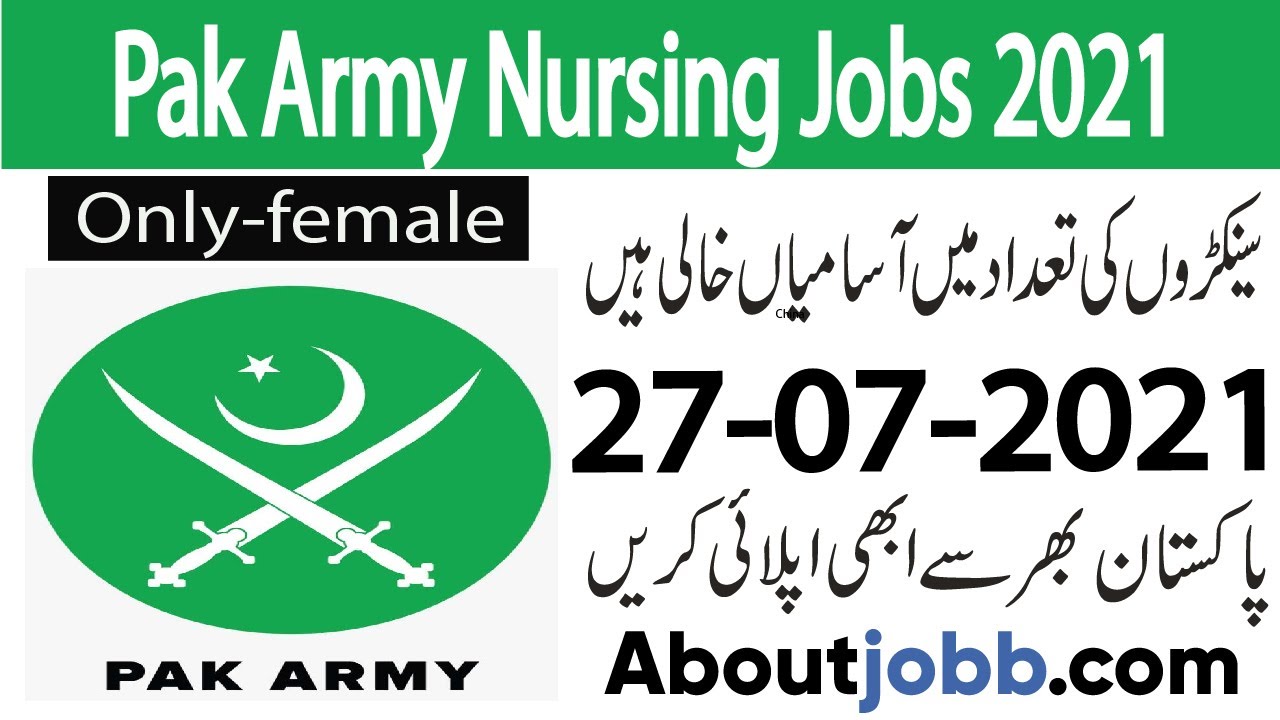 Pak Army Nursing Jobs 2021 | Govt Jobs 2021 | Latest Jobs In Pak Army 2021
