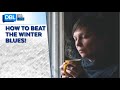 How to Beat the Winter Blues!