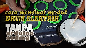 DIY || MODIFIKASI MODUL PAD DRUM ELEKTRIK | Tanpa menggunakan arduino dan proses coding