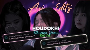 HOUDOKHI || MANIPURI SONG NEW 2025 // ( XED LEE ) ALIGHT MOTION EDITZ XML FILE // 👇 @KhumanJumi