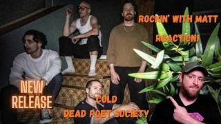 Reaction! Cold - Dead Poet Society
