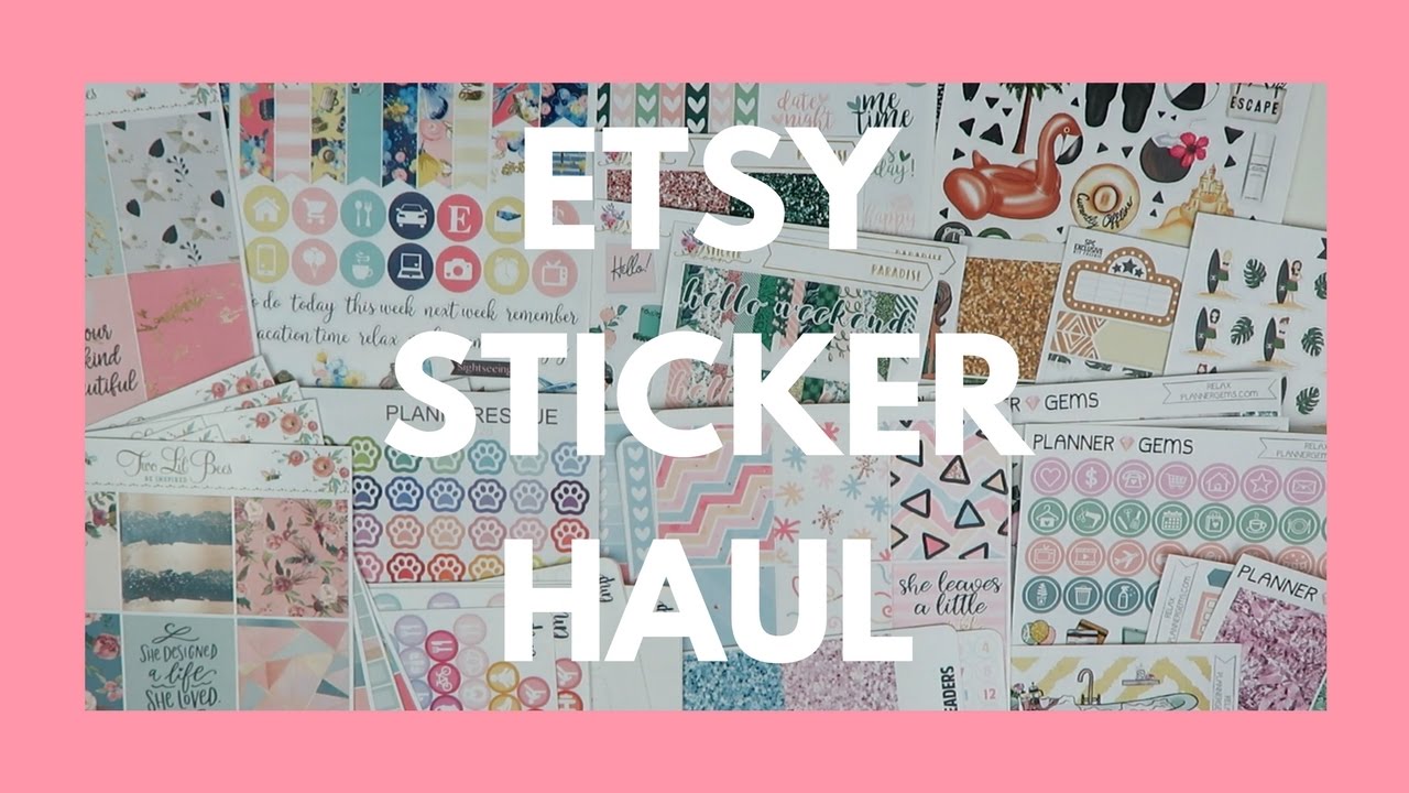 ETSY STICKER HAUL // Favorite Shops and Lots of Kits! YouTube