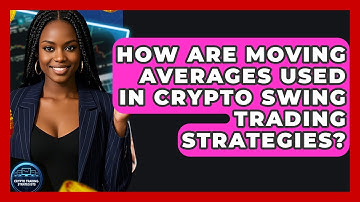 How Are Moving Averages Used In Crypto Swing Trading Strategies? - Crypto Trading Strategists