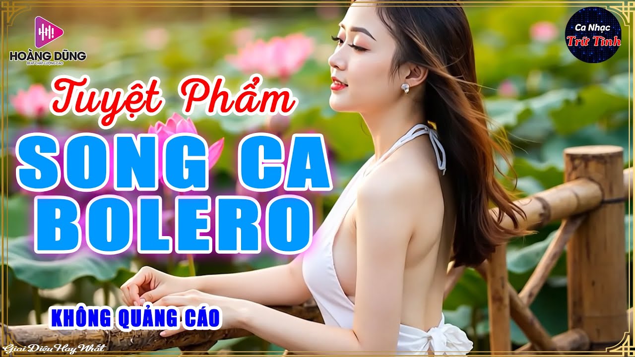 Tuyệt Phẩm Song Ca Nhạc Vàng Trữ Tình Bolero HAY NHẤT HIỆN NAY - Nghe Thử 1 Lần NGỌT NGÀO SAY ĐẮM