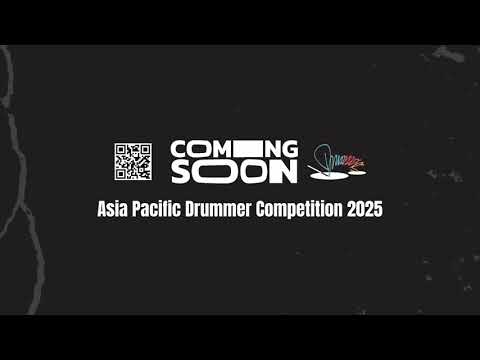 2025 Asia Pacific Drummer Competition -Hong Kong International Drummer Festival