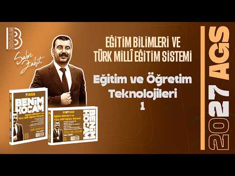 17) AGS - Educational and Instructional Technologies 1 - Sabri ZAHİT - 2027