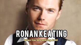 When You Say Nothing At All - Ronan Keating, sub Indo, Eima