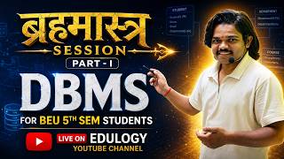 DBMS ब्रह्मास्त्र 🎯Part-I | एक क्लास में परीक्षा पास 🔥 | VVI Questions + PYQs | BEU 5th Sem CSE