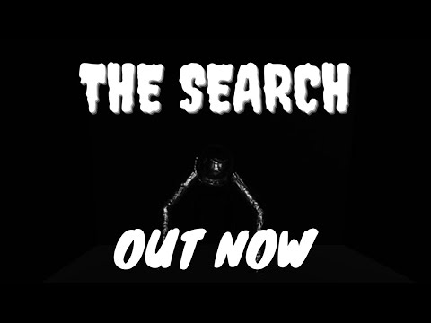 The Search: Chapter 1 - OUT NOW!
