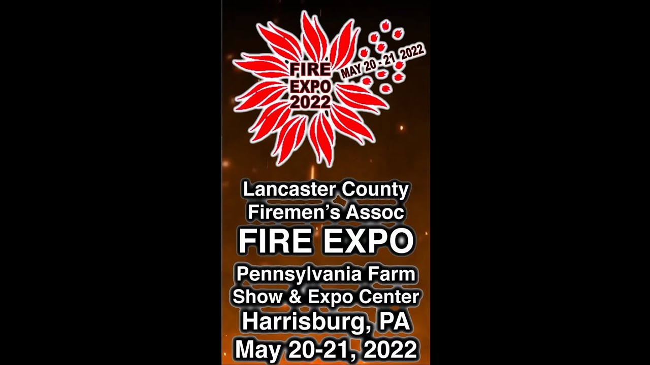 PA Pennsylvania Harrisburg Fire Expo Farm Show Firefighter firefighting