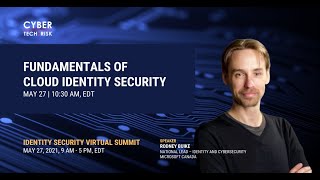 Fundamentals of Cloud Identity Security - Rodney Buike, Microsoft Canada
