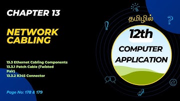 12th Computer Application | Chapter 13 Network Cabling | Part 3 | in Tamil 🖥️📚 | TechSpot