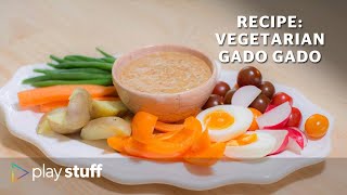 Recipe: How to cook vegetarian gado gado | Food Stuff | Stuff.co.nz