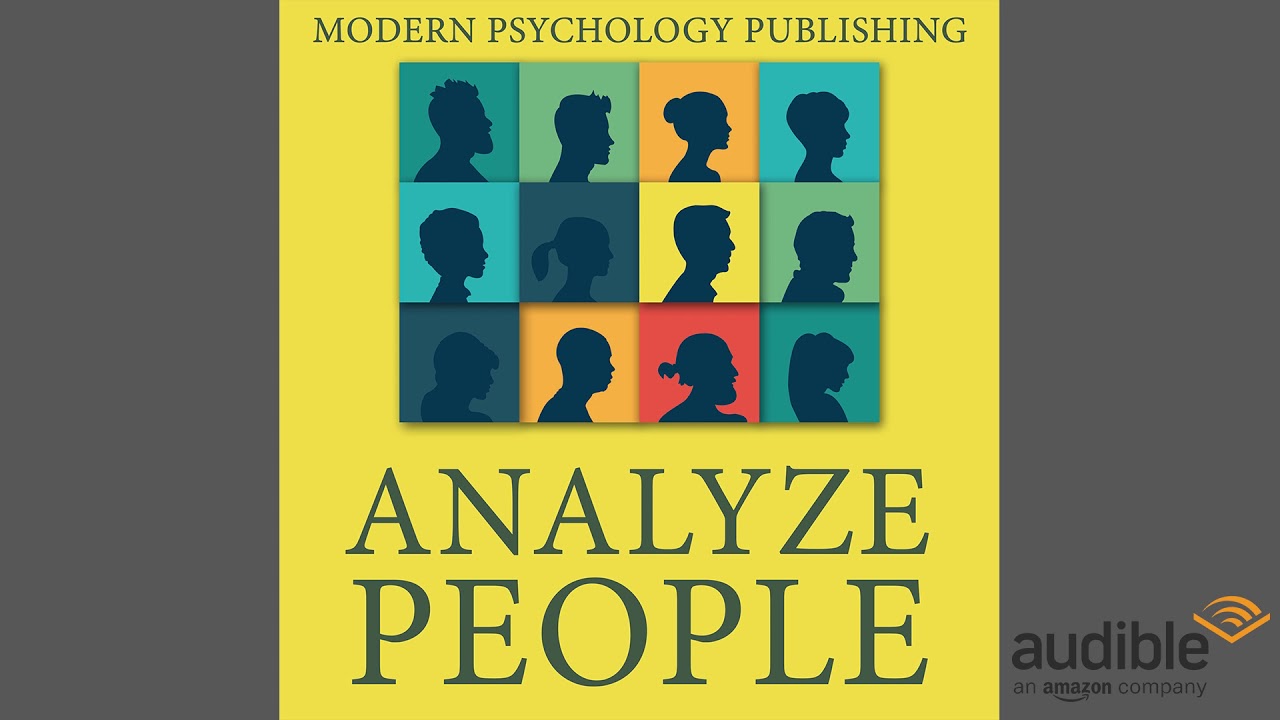Analyze People: Master Cold Reading and Psychoanalysis for Instant Social Leverage